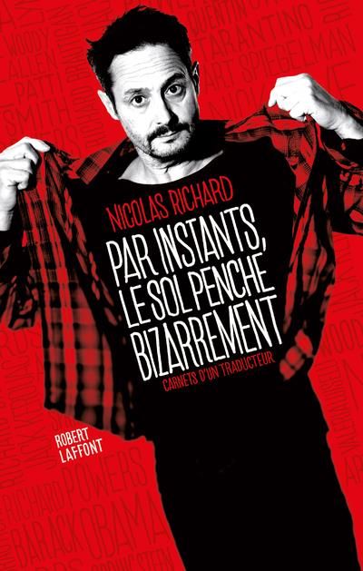 Emprunter Par instants, le sol penche bizarrement. Carnets d'un traducteur livre