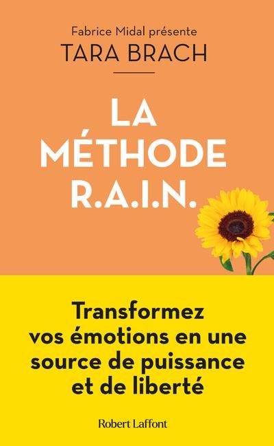 Emprunter La Méthode R.A.I.N. Transformez vos émotions en une source de puissance et de liberté livre