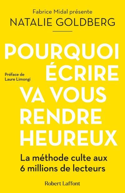 Emprunter Pourquoi écrire va vous rendre heureux livre