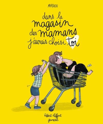 Emprunter Dans le magasin des mamans j'aurais choisi toi livre