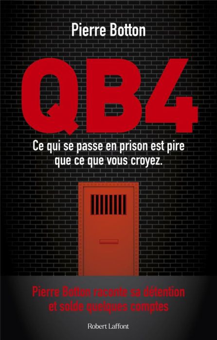 Emprunter QB4. Ce qui se passe en prison est pire que ce que vous croyez livre