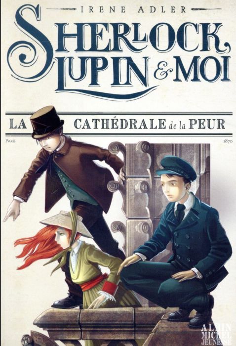 Emprunter Sherlock, Lupin et moi Tome 4 : La cathédrale de la peur livre