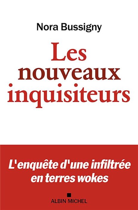 Emprunter Les nouveaux inquisiteurs. L'enquête d'une infiltrée en terres wokes livre