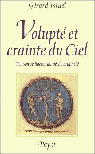 Emprunter Volupté et crainte du Ciel. Peut-on se libérer du péché originel ? livre