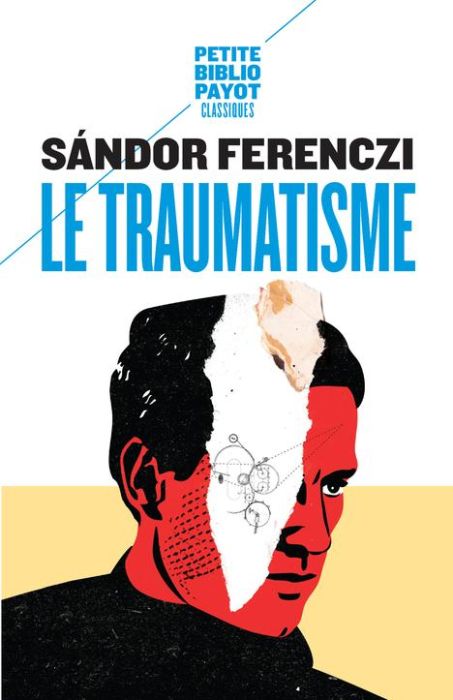 Emprunter Le traumatisme livre