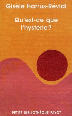 Emprunter Qu'est-ce que l'hystérie ? livre