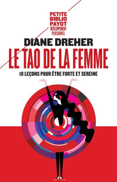 Emprunter Le Tao de la femme. Dix leçons pour être forte et sereine livre