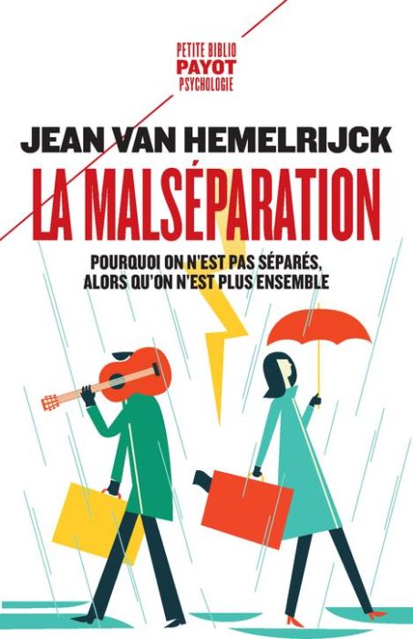 Emprunter La malséparation. Pourquoi on n'est pas séparés alors qu'on n'est plus ensemble livre