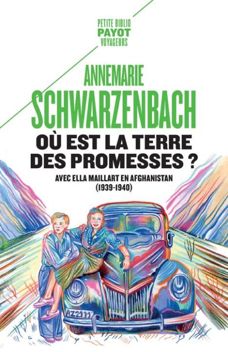 Emprunter Où est la terre des promesses ? Avec Ella Maillart en Afghanistan (1939-1940) livre