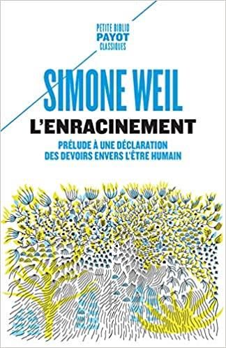 Emprunter L'enracinement. Prélude à une déclaration des devoirs envers l'être humain livre