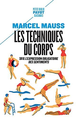 Emprunter Les techniques du corps. Suivi de L'Expression obligatoire des sentiments livre