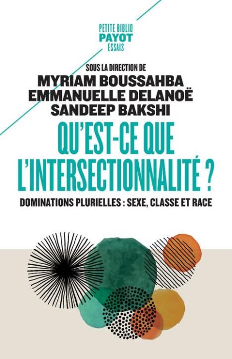 Emprunter Qu'est-ce que l'intersectionnalité ?. Dominations plurielles : sexe, classe et race livre