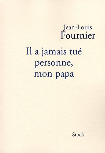 Emprunter Il a jamais tué personne mon papa livre