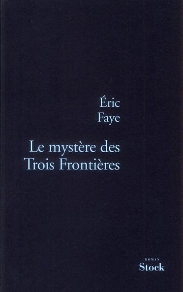 Emprunter Le mystère des Trois Frontières livre