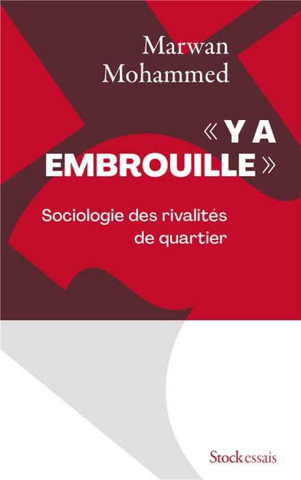 Emprunter Y a embrouille. Sociologie des rivalités de quartier livre