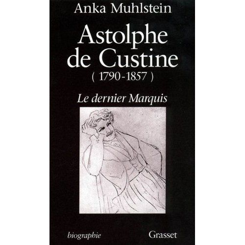 Emprunter Astolphe de Custine (1790-1857). Le dernier marquis livre