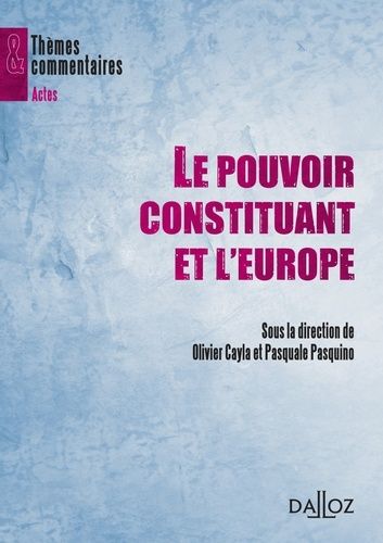 Emprunter Le pouvoir constituant et l'Europe. Edition 2011 livre