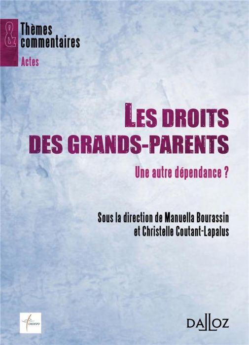 Emprunter Les droits des grands-parents. Une autre dépendance ? livre