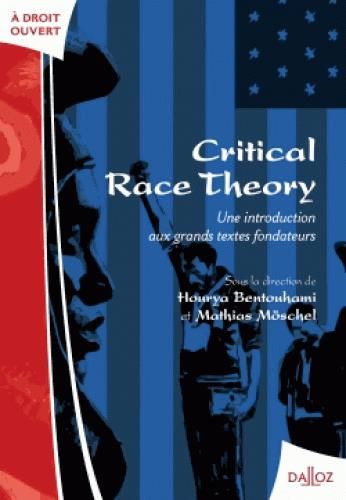 Emprunter Critical race theory. Une introduction aux grands textes fondateurs livre