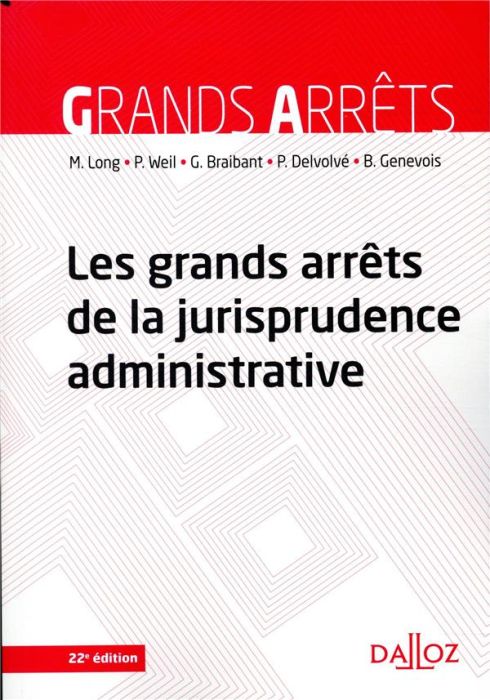 Emprunter Les grands arrêts de la jurisprudence administrative. 22e édition livre