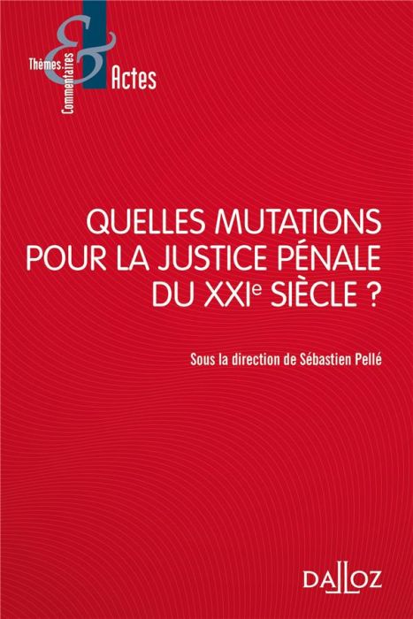 Emprunter Quelles mutations pour la justice pénale du XXIe siècle ? livre