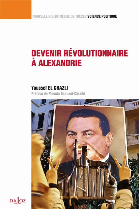 Emprunter Devenir révolutionnaire à Alexandrie. Contribution à une sociologie historique du surgissement révol livre