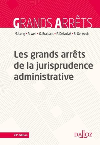 Emprunter Les grands arrêts de la jurisprudence administrative. 23e édition livre