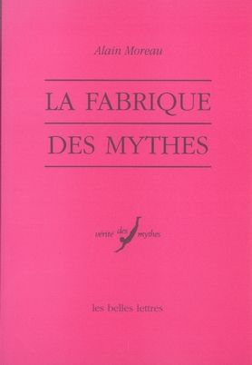 Emprunter La fabrique des mythes livre