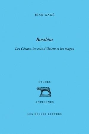 Emprunter Basiléia. Les Césars, les rois d'Orient et les 