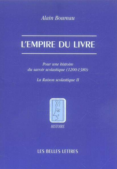 Emprunter L'empire du livre. Pour une histoire du savoir scolastique (1200-1380) livre