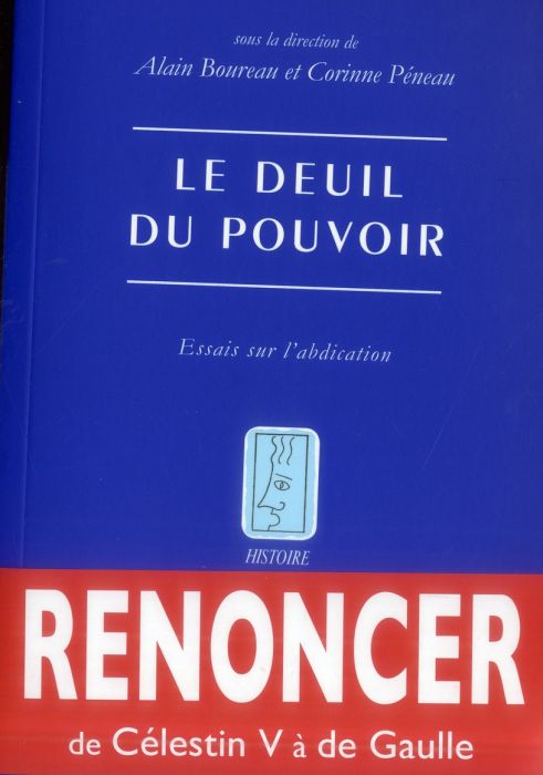 Emprunter Le deuil du pouvoir. Essais sur l'abdication livre