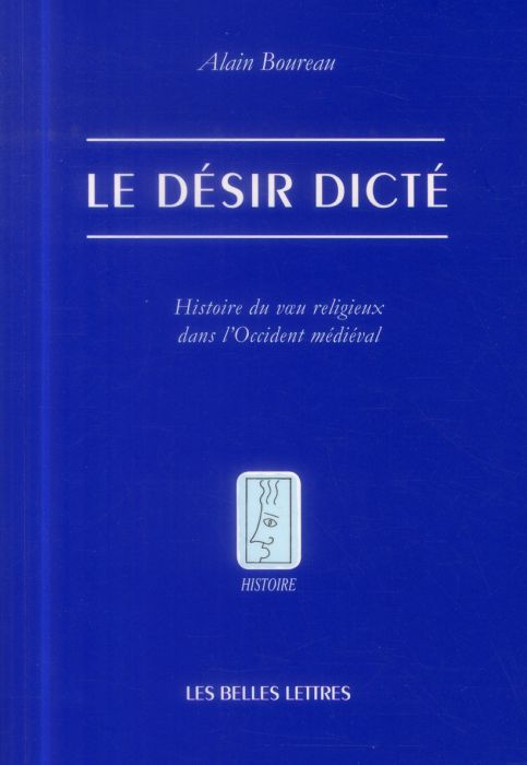 Emprunter Le désir dicté. Histoire du voeu religieux dans l'Occident médiéval livre