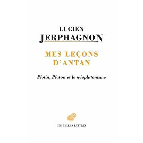 Emprunter Mes leçons d'antan. Platon, Plotin et le néoplatonisme livre