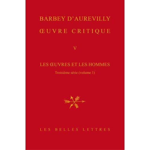 Emprunter Oeuvre critique. Tome 5, Les oeuvres et les hommes - Troisième série (volume 1) livre