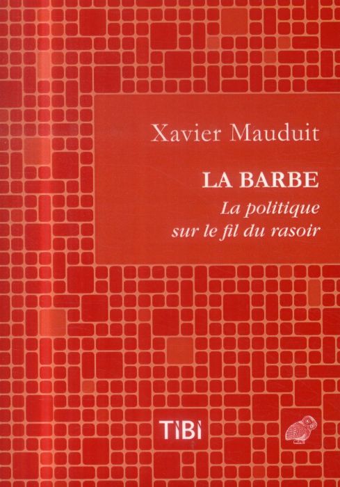 Emprunter La barbe. La politique sur le fil du rasoir livre