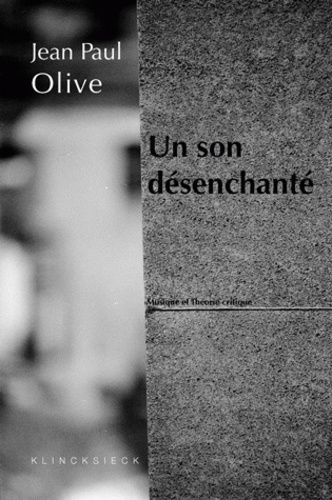 Emprunter Un son désenchanté. Musique et théorie critique livre