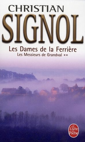 Emprunter Les Dames de la Ferrière Tome 2 : Les Messieurs de Grandval livre