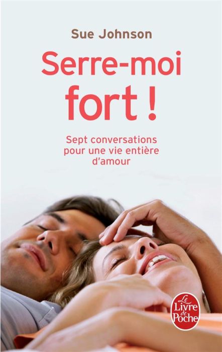 Emprunter Serre-moi fort ! Sept conversations pour une vie entière d'amour livre