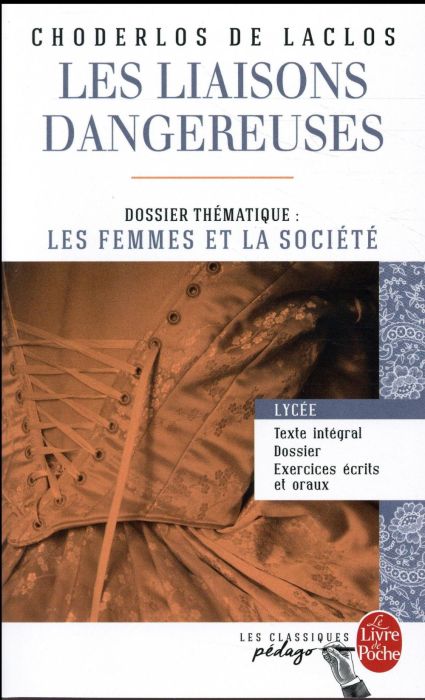 Emprunter Les liaisons dangereuses. Dossier thématique : Les femmes et la société livre