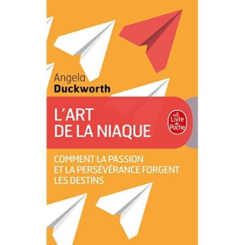 Emprunter L'art de la niaque. Comment la passion et la persévérance forgent les destins livre