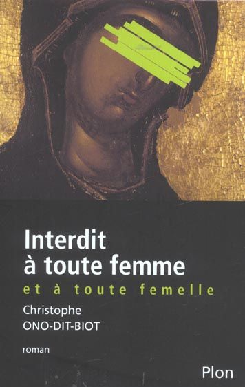 Emprunter Interdit à toute femme et à toute femelle livre