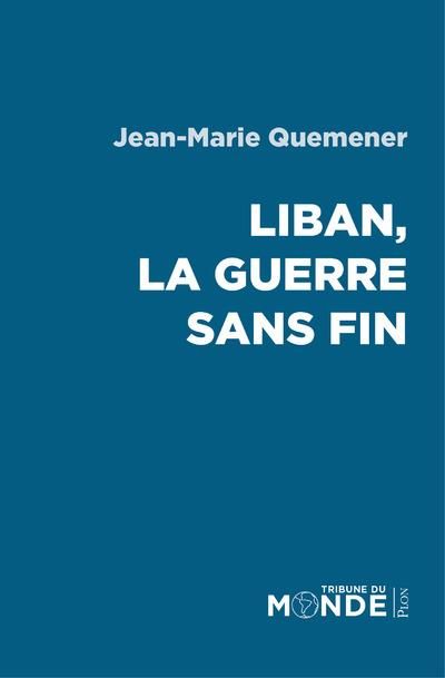 Emprunter Liban, la guerre sans fin livre