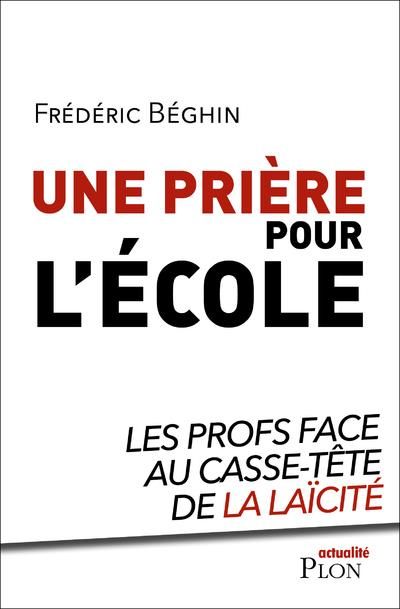 Emprunter Une prière pour l'école. Les profs face au casse-tête de la laïcité livre