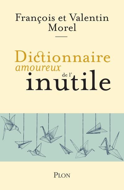 Emprunter Dictionnaire amoureux de l'inutile livre