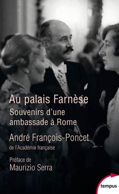 Emprunter Au Palais Farnese. Souvenir d'une ambassade à Rome, 1938-1940 livre