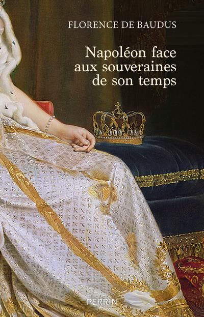 Emprunter Napoléon face aux souveraines de son temps livre