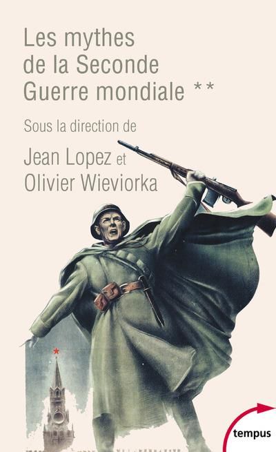 Emprunter Les mythes de la Seconde Guerre mondiale Tome 2 livre