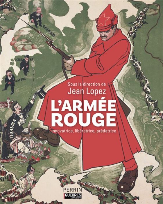 Emprunter L'Armée rouge. Innovatrice, libératrice, prédatrice livre