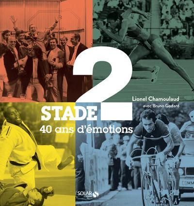 Emprunter Stade 2. 40 ans d'émotions livre