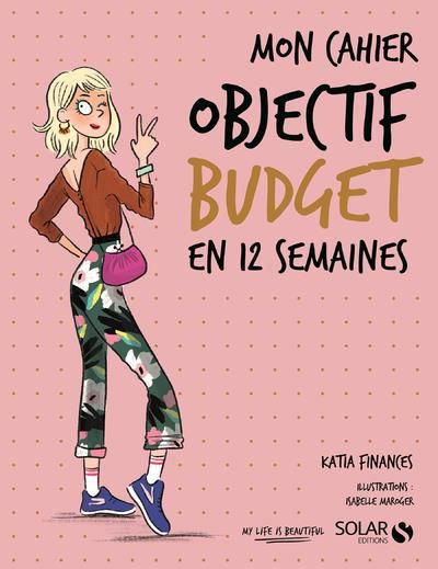 Emprunter Mon cahier objectif budget en 12 semaines livre